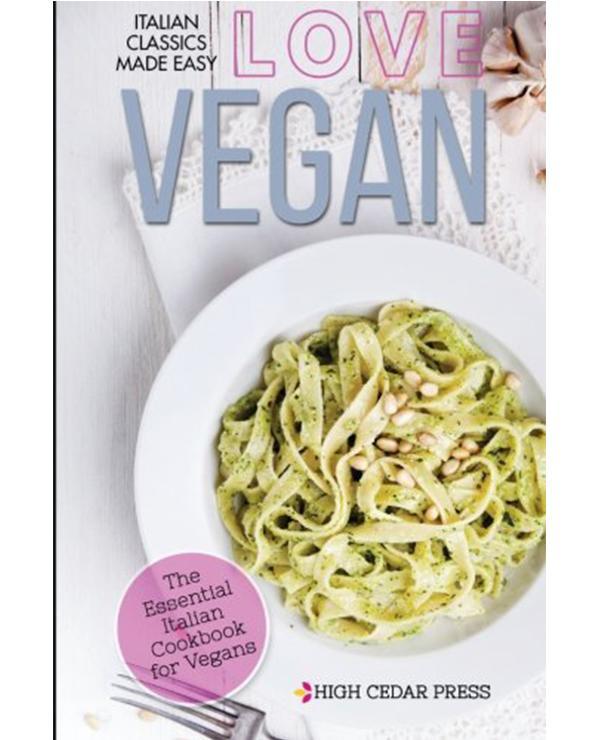 Best Vegan Italian Cookbooks (Go Beyond Pizza & Pasta)